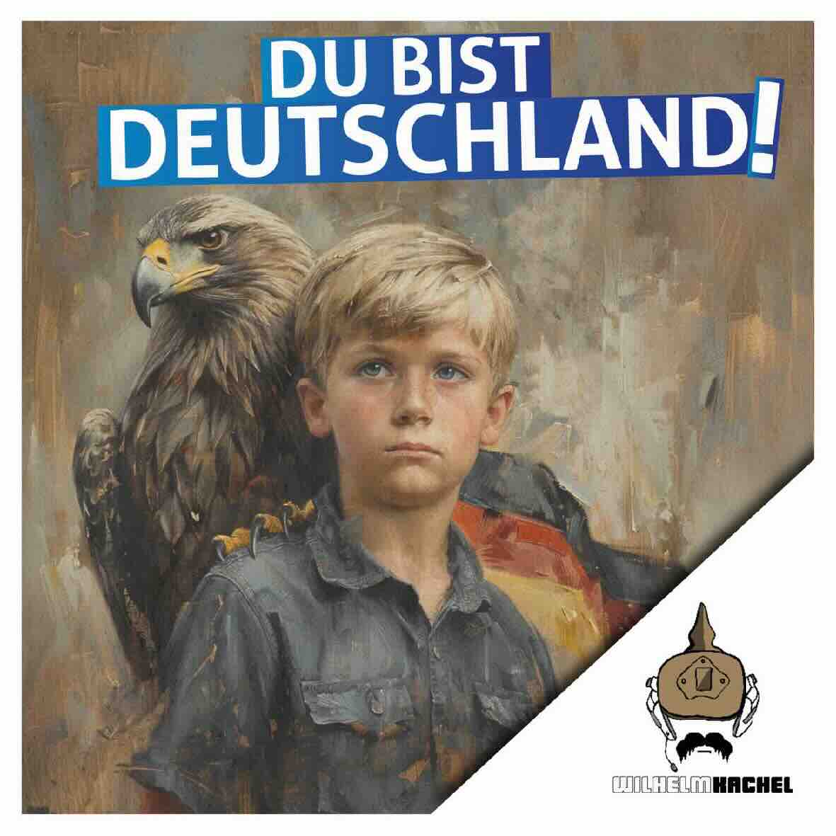 50 Aufkleber „Wilhelm Kachel - Du bist Deutschland!“