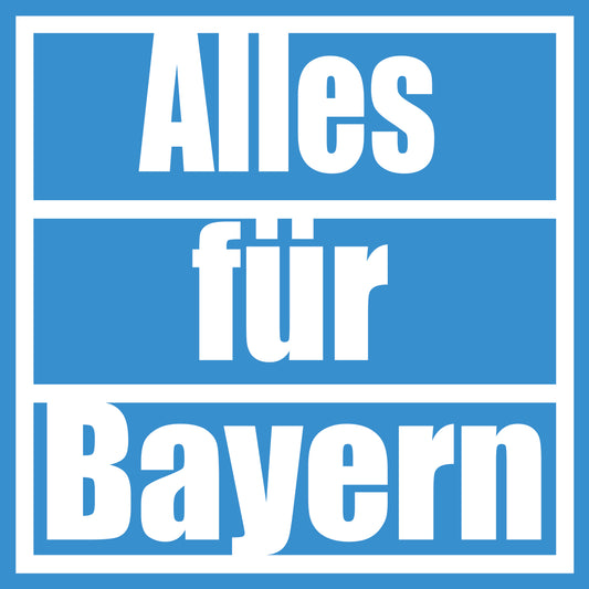 50 Aufkleber „Alles für Bayern“