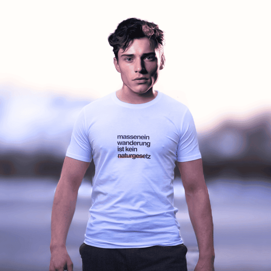 T-Hemd „Masseneinwanderung ist kein Naturgesetz!“