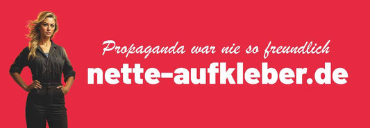 50 Aufkleber „Propaganda war nie so freundlich“